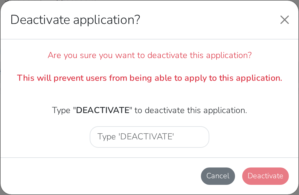 The deactivate confirmation, which requires typing DEACTIVATE