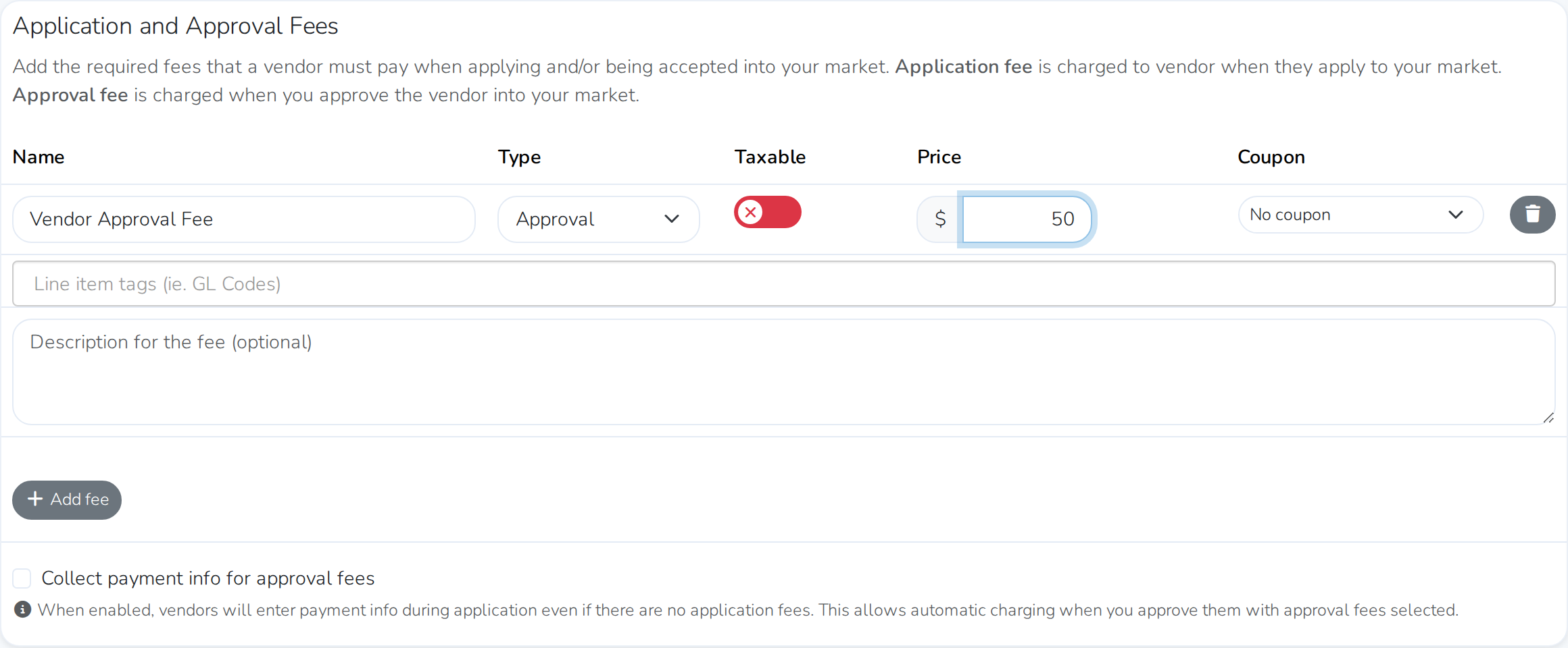 A new fee added on the Fees section of the application editor, set to Approval