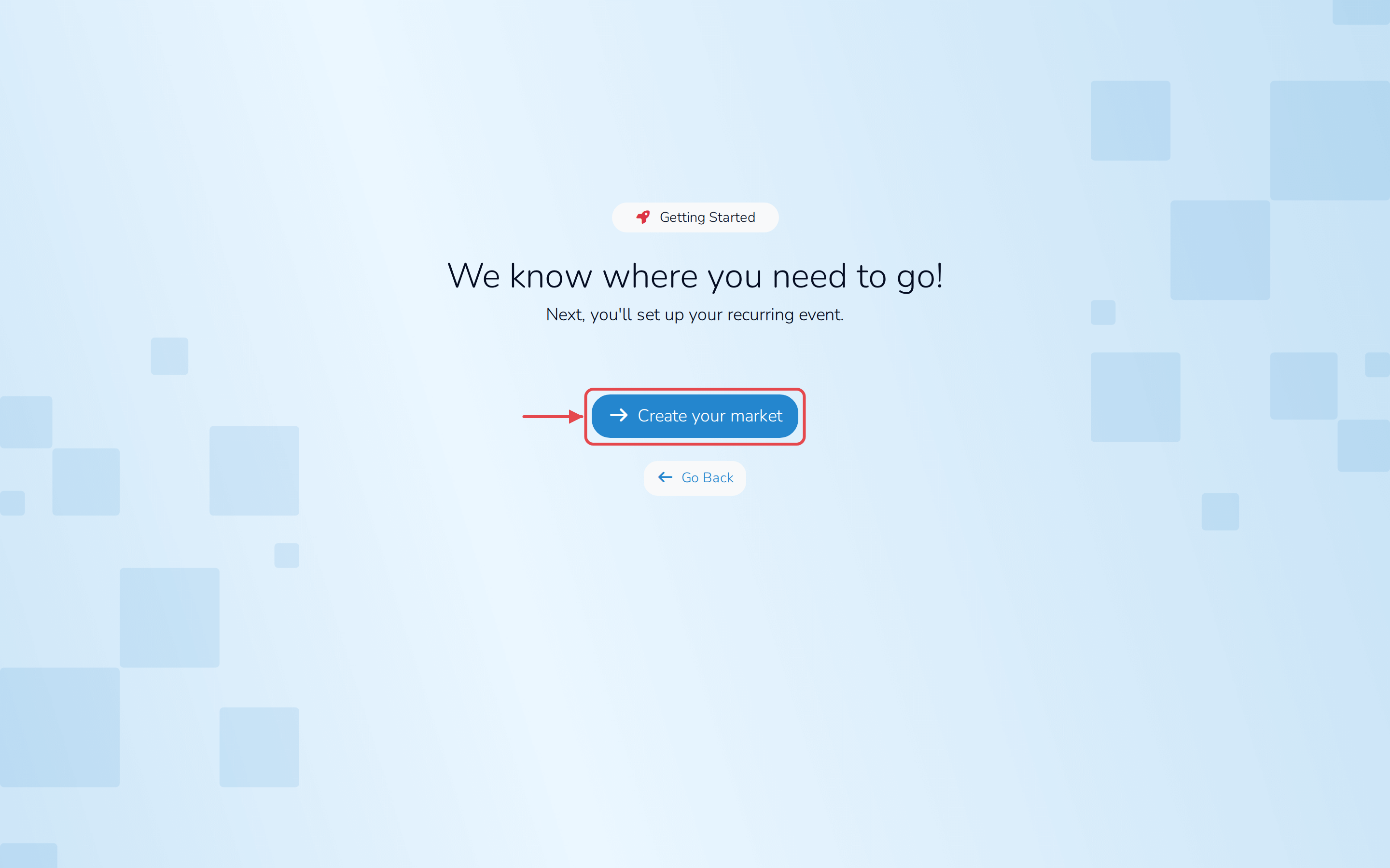 The confirmation screen, with the button that starts setting up a market