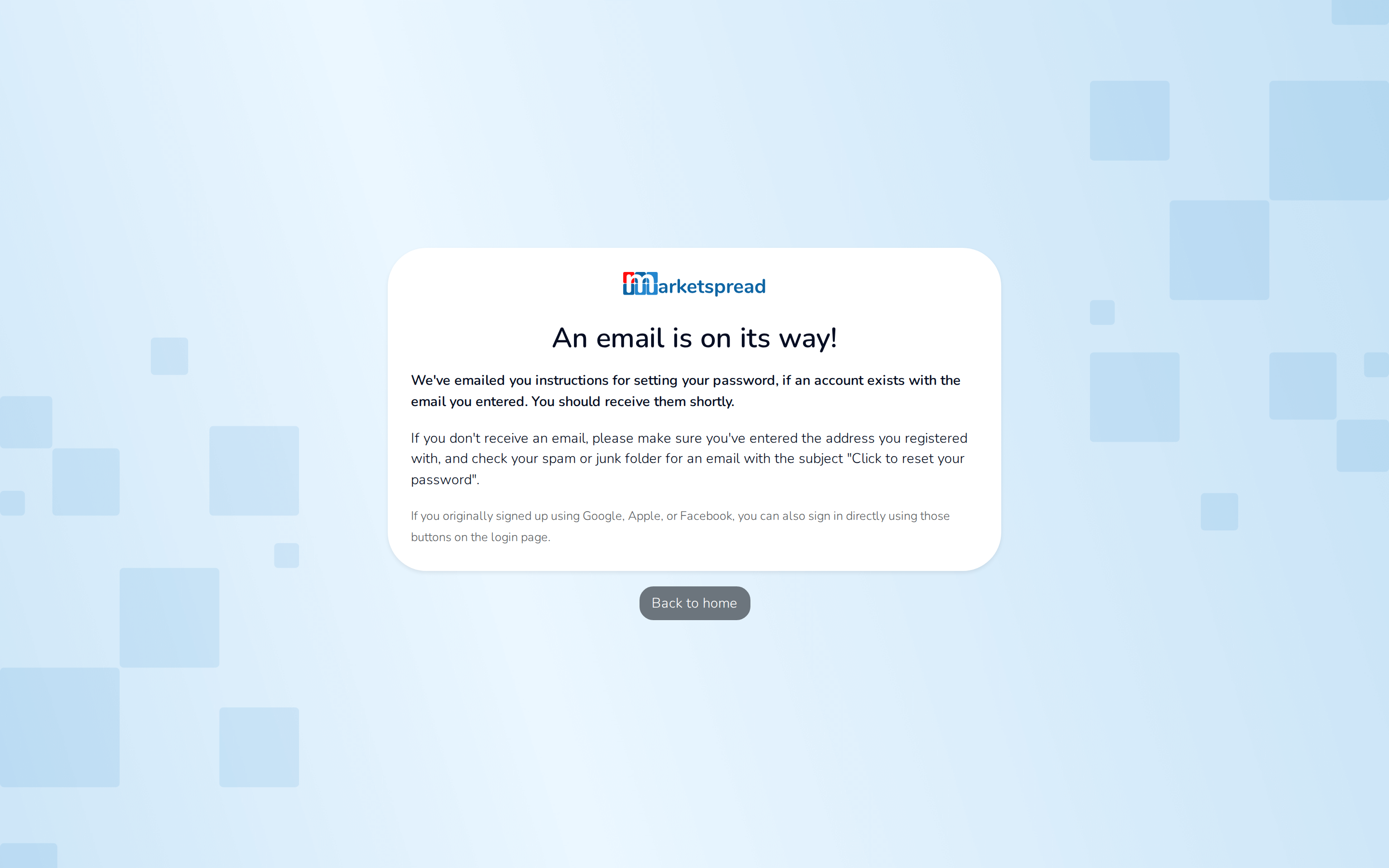 The confirmation that a password reset email is on its way